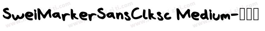 SweiMarkerSansClksc Medium字体转换